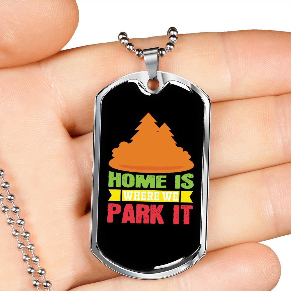 Camper Necklace Home is Where We Park Orange Necklace Stainless Steel or 18k Gold Dog Tag 24" Chain-Express Your Love Gifts