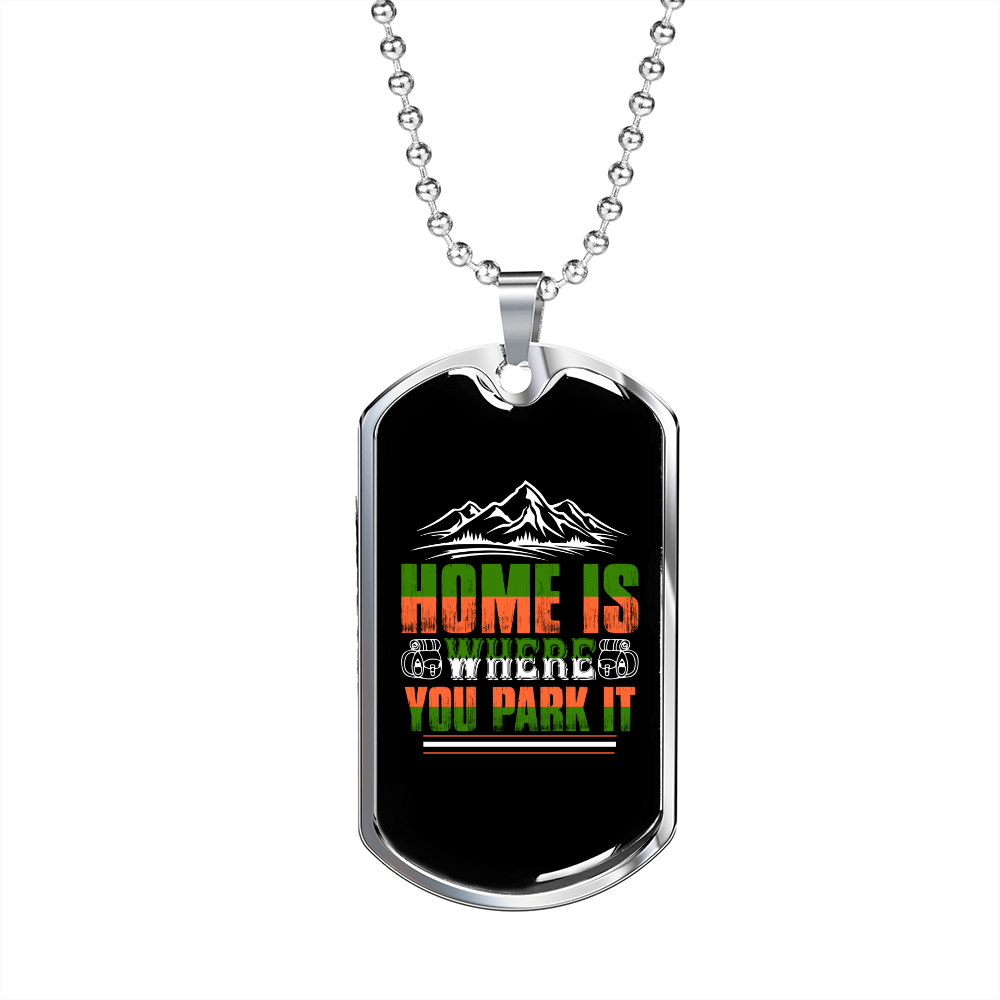 Camper Necklace Home is Where You Park It Mountain Necklace Stainless Steel or 18k Gold Dog Tag 24" Chain-Express Your Love Gifts