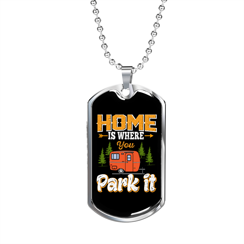 Camper Necklace Home Is Where You Park It Necklace Stainless Steel or 18k Gold Dog Tag 24" Chain-Express Your Love Gifts