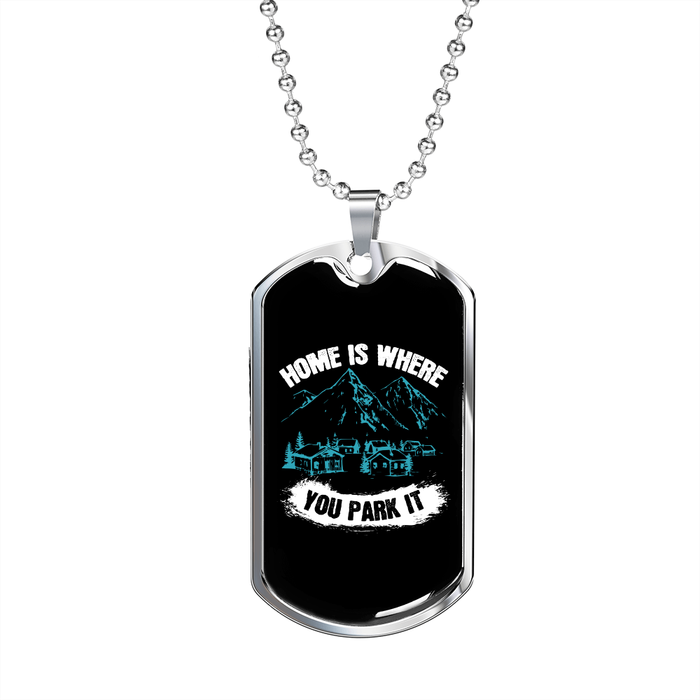 Camper Necklace Home is Where You Park Necklace Stainless Steel or 18k Gold Dog Tag 24" Chain-Express Your Love Gifts