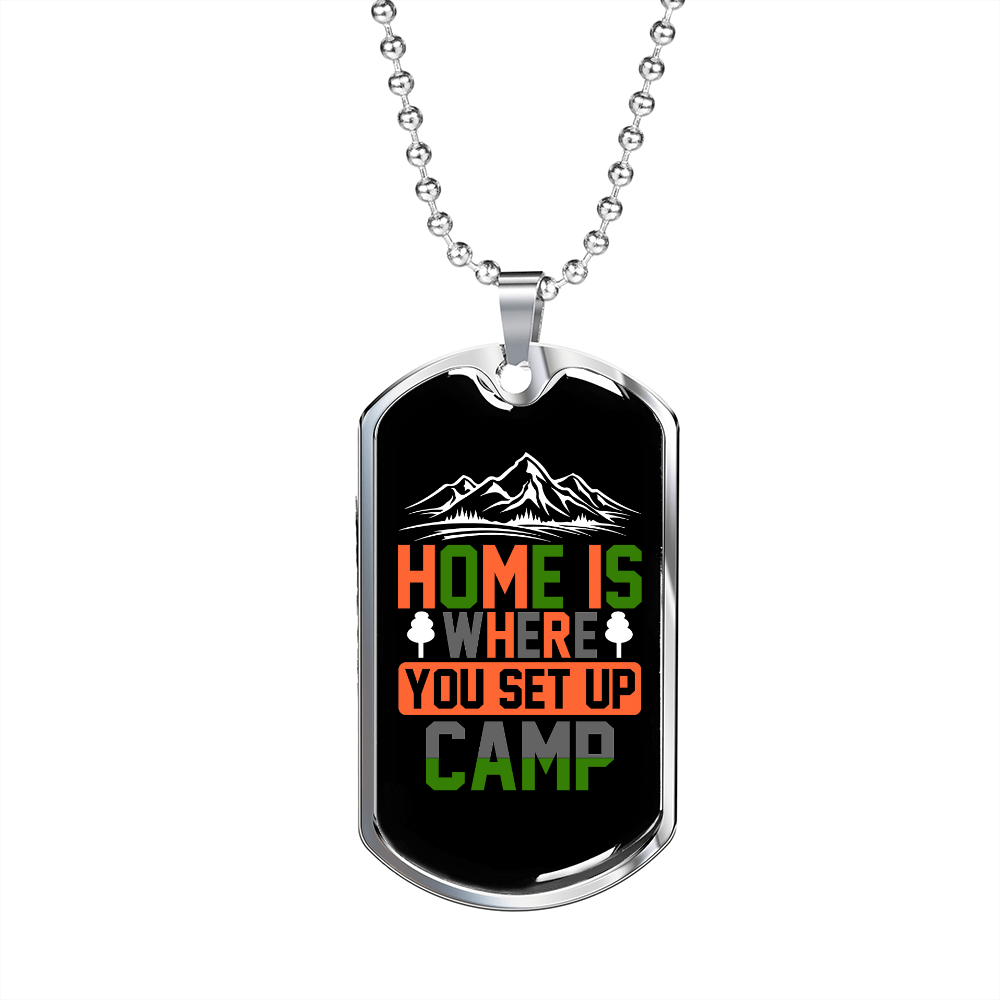 Camper Necklace Home is Where You Set Up Camp Necklace Stainless Steel or 18k Gold Dog Tag 24" Chain-Express Your Love Gifts