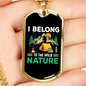 Camper Necklace I Belong Nature Necklace Stainless Steel or 18k Gold Dog Tag 24" Chain-Express Your Love Gifts