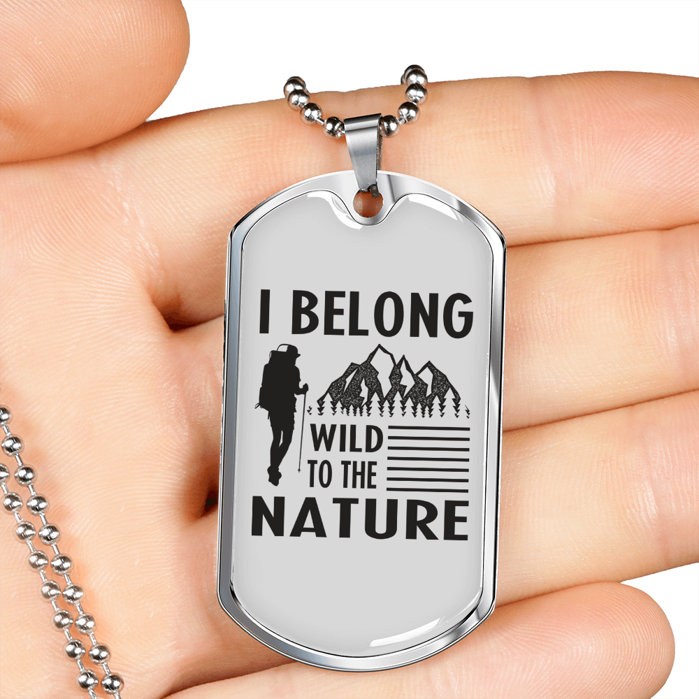 Camper Necklace I Belong To The Nature Necklace Stainless Steel or 18k Gold Dog Tag 24" Chain-Express Your Love Gifts
