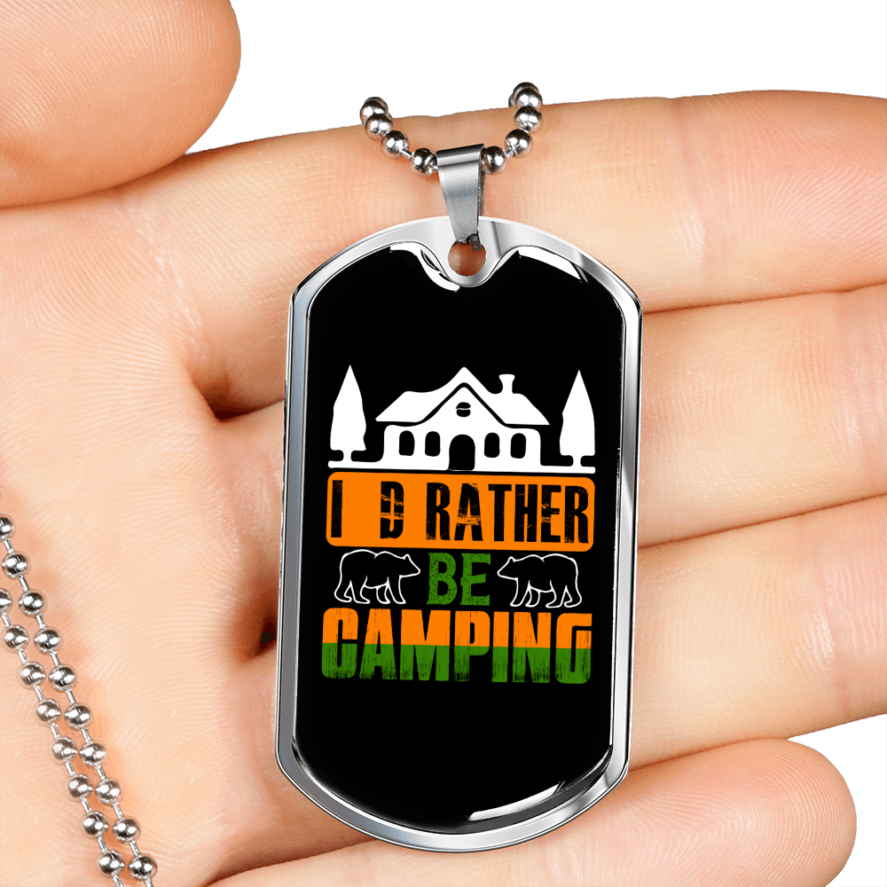 Camper Necklace I'd Rather Be Camping Necklace Stainless Steel or 18k Gold Dog Tag 24" Chain-Express Your Love Gifts