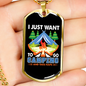 Camper Necklace I Just Want Blue Necklace Stainless Steel or 18k Gold Dog Tag 24" Chain-Express Your Love Gifts