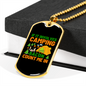 Camper Necklace I'm In Camping Bacon Necklace Stainless Steel or 18k Gold Dog Tag 24" Chain-Express Your Love Gifts