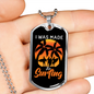 Camper Necklace I Was Made Necklace Stainless Steel or 18k Gold Dog Tag 24" Chain-Express Your Love Gifts