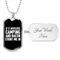 Camper Necklace If It Involves Camping Necklace Stainless Steel or 18k Gold Dog Tag 24" Chain-Express Your Love Gifts
