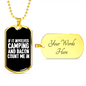 Camper Necklace If It Involves Camping Necklace Stainless Steel or 18k Gold Dog Tag 24" Chain-Express Your Love Gifts