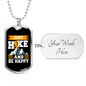 Camper Necklace Just Hike and Be Happy Necklace Stainless Steel or 18k Gold Dog Tag 24" Chain-Express Your Love Gifts