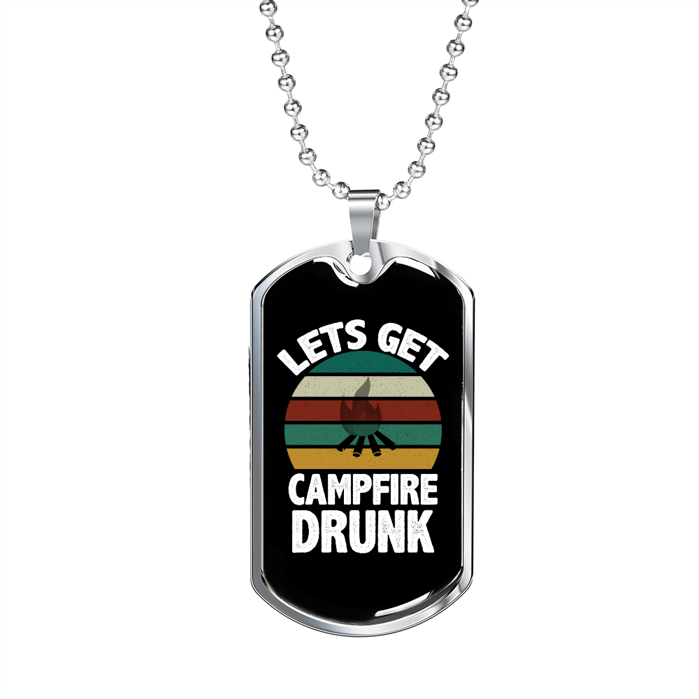 Camper Necklace Lets Get Campfire Drunk Necklace Stainless Steel or 18k Gold Dog Tag 24" Chain-Express Your Love Gifts