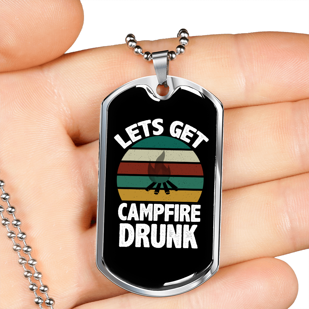 Camper Necklace Lets Get Campfire Drunk Necklace Stainless Steel or 18k Gold Dog Tag 24" Chain-Express Your Love Gifts