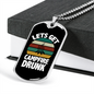 Camper Necklace Lets Get Campfire Drunk Necklace Stainless Steel or 18k Gold Dog Tag 24" Chain-Express Your Love Gifts