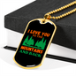 Camper Necklace Love You to The Mountains Necklace Stainless Steel or 18k Gold Dog Tag 24" Chain-Express Your Love Gifts