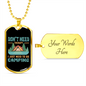 Camper Necklace Need To Go Camping Green Necklace Stainless Steel or 18k Gold Dog Tag 24" Chain-Express Your Love Gifts