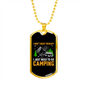 Camper Necklace Need To Go Camping Necklace Stainless Steel or 18k Gold Dog Tag 24" Chain-Express Your Love Gifts