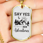 Camper Necklace Say Yes! Necklace Stainless Steel or 18k Gold Dog Tag 24" Chain-Express Your Love Gifts