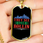 Camper Necklace They See Me Rollin Necklace Stainless Steel or 18k Gold Dog Tag 24" Chain-Express Your Love Gifts