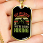 Camper Necklace We're Going Hiking Necklace Stainless Steel or 18k Gold Dog Tag 24" Chain-Express Your Love Gifts