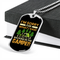 Camper Necklace What I Said Camper Necklace Stainless Steel or 18k Gold Dog Tag 24" Chain-Express Your Love Gifts