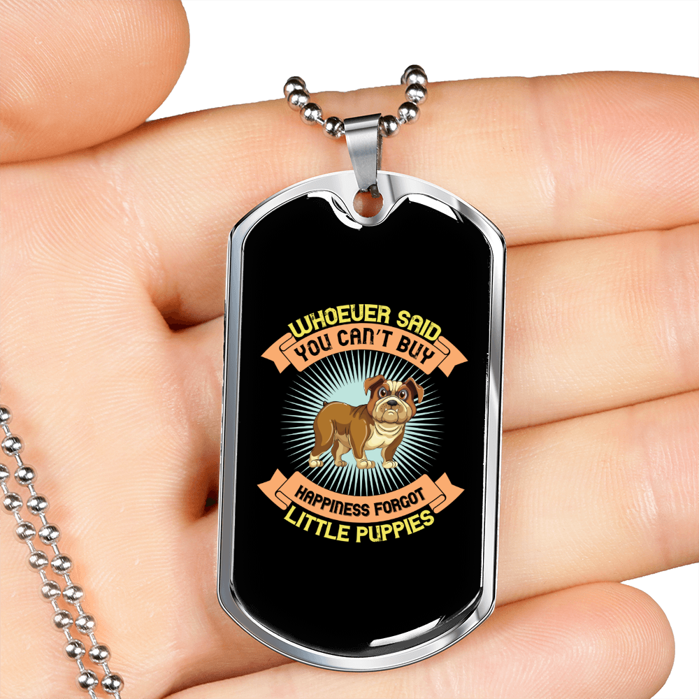 Can't Buy Happiness Bulldog Necklace Stainless Steel or 18k Gold Dog Tag 24" Chain-Express Your Love Gifts
