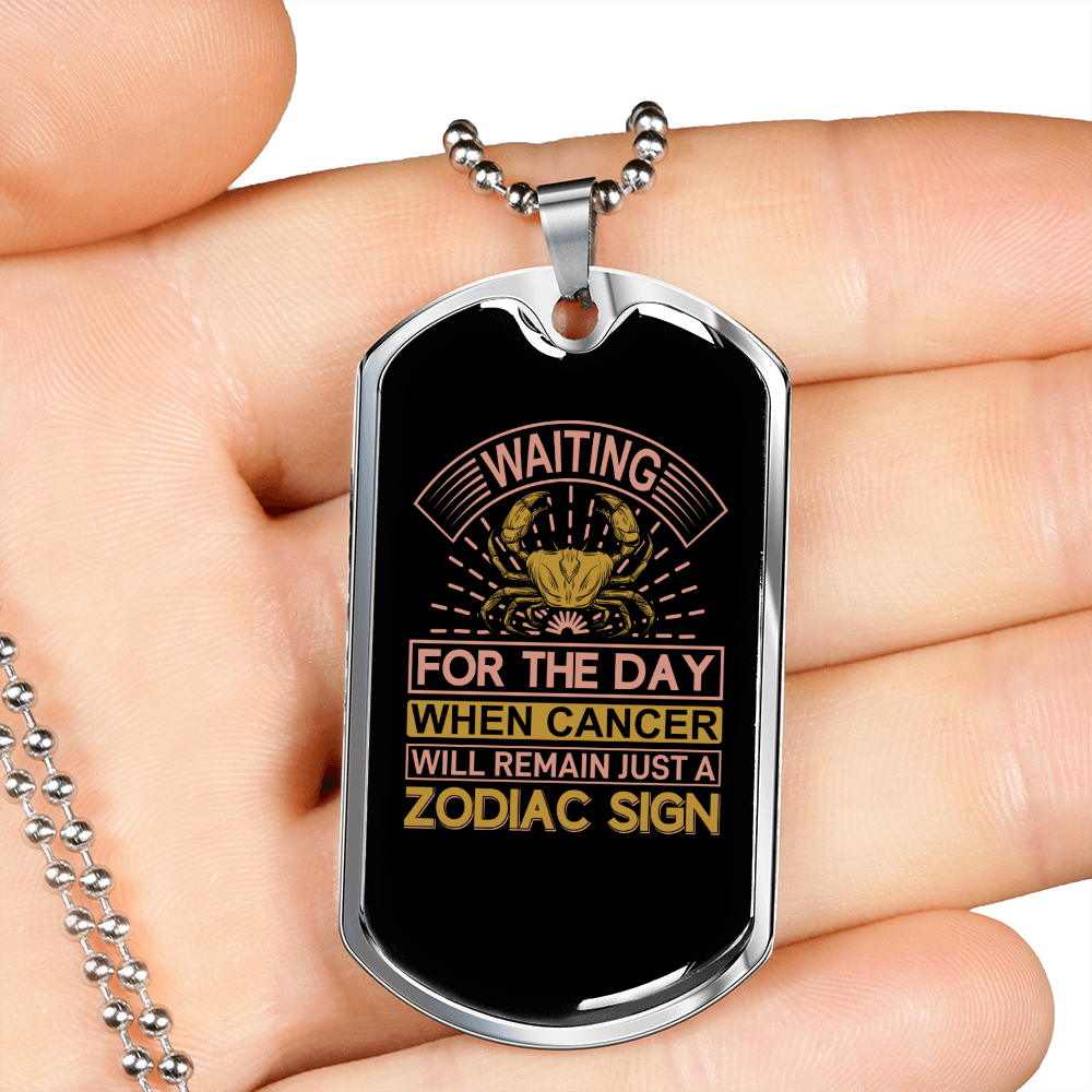 Cancer Waiting For The Day Zodiac Necklace Stainless Steel or 18k Gold Dog Tag 24" Chain-Express Your Love Gifts