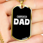 Carpenter Dad Woodworker Dog Tag Stainless Steel or 18k Gold W 24"-Express Your Love Gifts