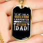 Carpenter Dad Woodworker You Can't Scare Me Dog Tag Stainless Steel or 18k Gold W 24"-Express Your Love Gifts