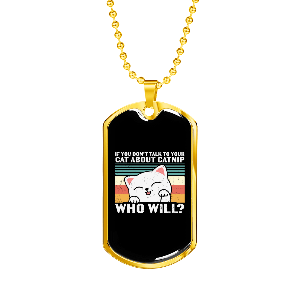 Cat About Catnip Necklace Stainless Steel or 18k Gold Dog Tag 24" Chain-Express Your Love Gifts