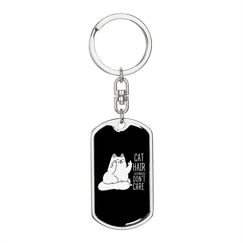 Cat Hair Don't CAre Keychain Stainless Steel or 18k Gold Dog Tag Keyring-Express Your Love Gifts