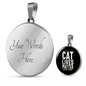 Cat Lives Matter Circle Necklace Stainless Steel or 18k Gold 18-22"-Express Your Love Gifts