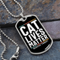 Cat Lives Matter Necklace Stainless Steel or 18k Gold Dog Tag 24" Chain-Express Your Love Gifts