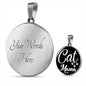 Cat Lover Necklace Cat Mama Necklace Circle Pendant Stainless Steel or 18k Gold 18-22"-Express Your Love Gifts