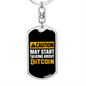 Caution Bitcoin Crypto Keychain Stainless Steel or 18k Gold Dog Tag Keyring-Express Your Love Gifts