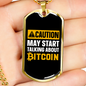 Caution Bitcoin Crypto Necklace Stainless Steel or 18k Gold Dog Tag 24" Chain-Express Your Love Gifts