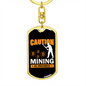 Caution Mining in Progress Crypto Keychain Stainless Steel or 18k Gold Dog Tag Keyring-Express Your Love Gifts