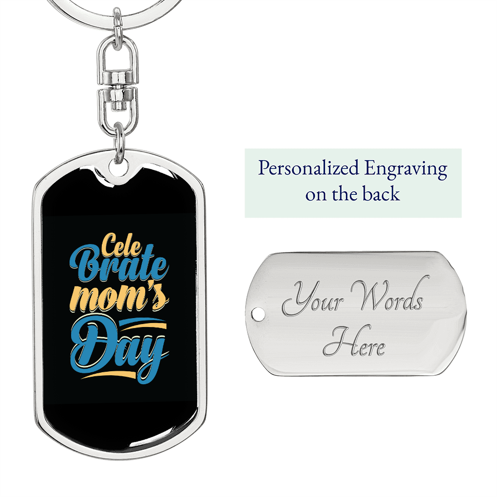 Celebrate Mom's Day Keychain Stainless Steel or 18k Gold Dog Tag Keyring-Express Your Love Gifts