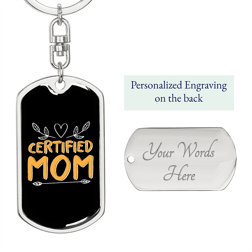 Certified Mom Keychain Stainless Steel or 18k Gold Dog Tag Keyring-Express Your Love Gifts