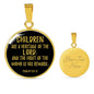 Children are the Lords Psalm 127:3 Circle Pendant Stainless Steel or 18k Gold 18-22"-Express Your Love Gifts