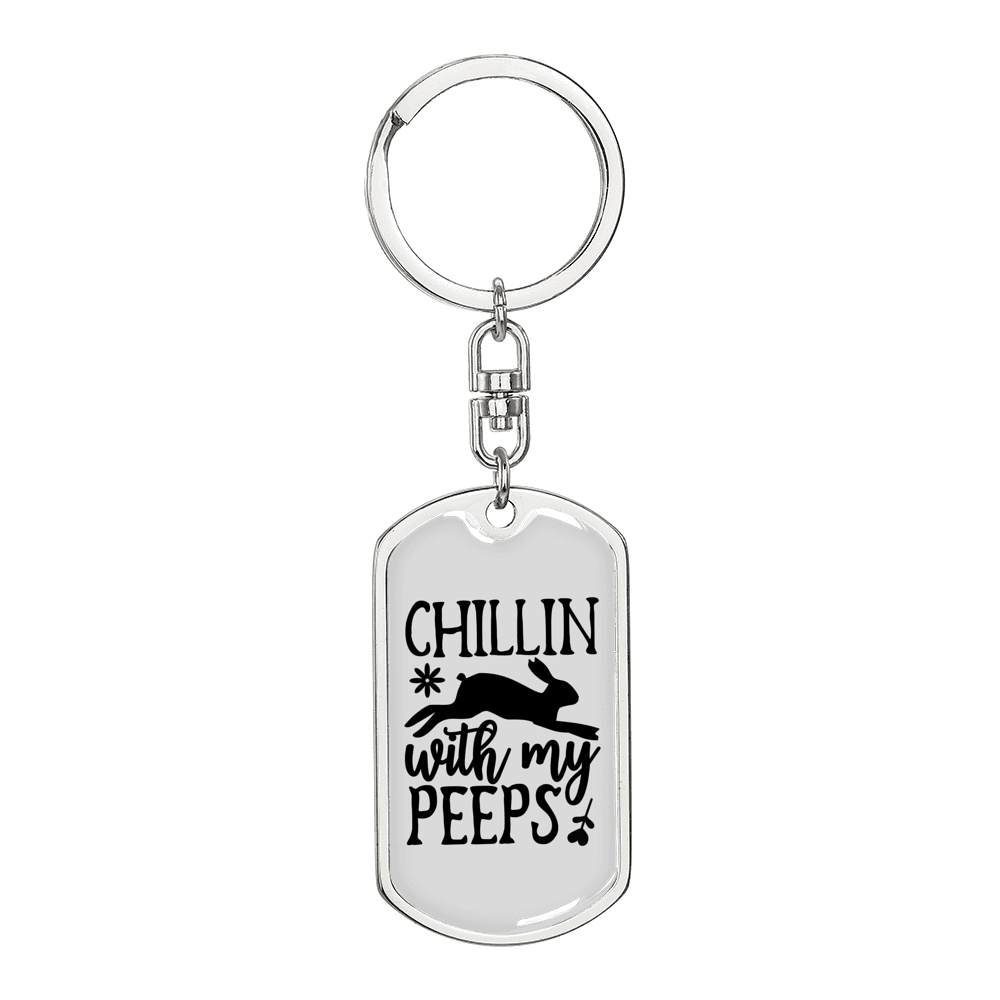 Chillin With My Peeps Christian Keychain Stainless Steel or 18k Gold Dog Tag Keyring-Express Your Love Gifts