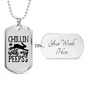Chillin With My Peeps Necklace Stainless Steel or 18k Gold Dog Tag 24" Chain-Express Your Love Gifts