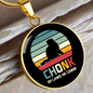Chonk He Comin Cat Circle Necklace Stainless Steel or 18k Gold 18-22"-Express Your Love Gifts