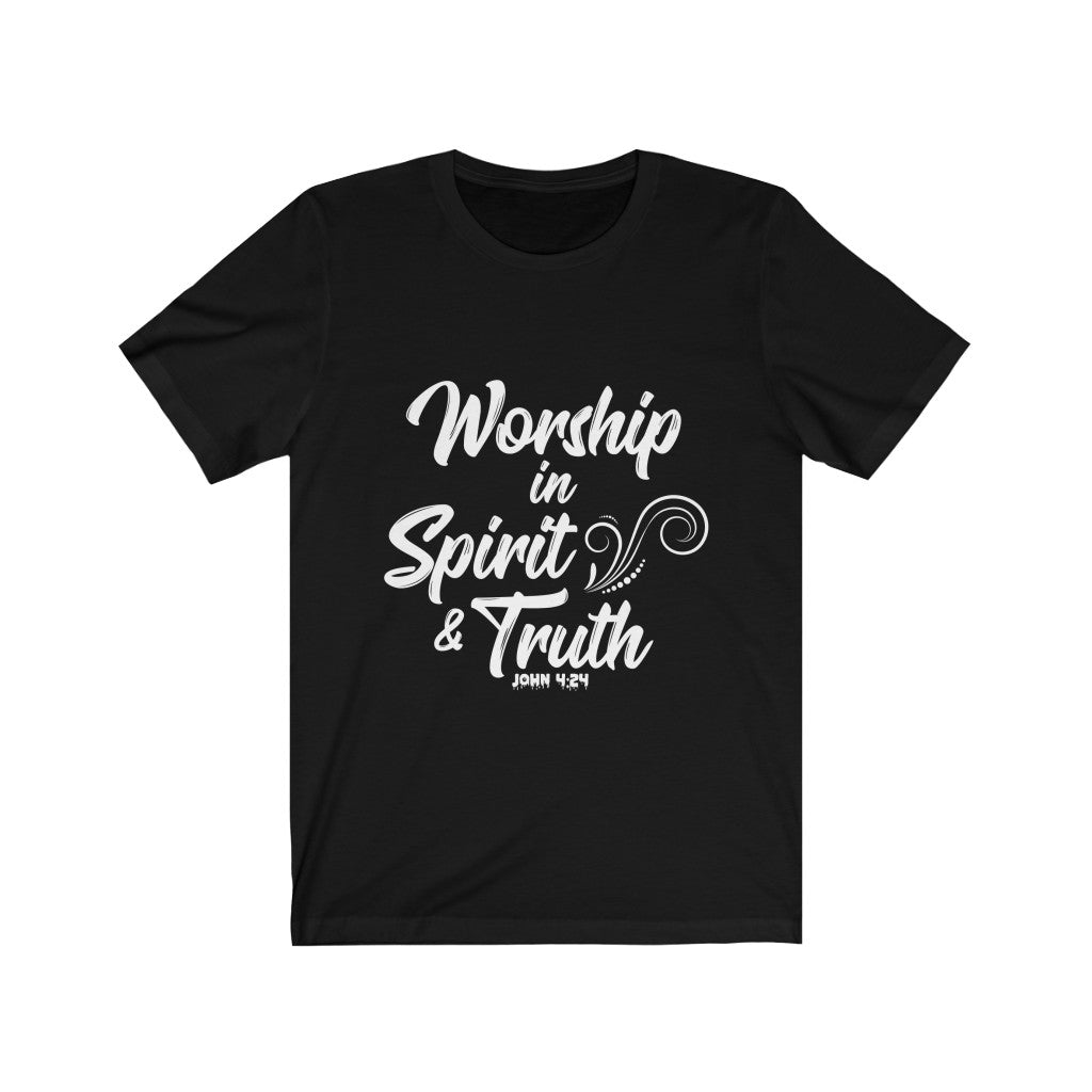 Christian Shirt Worshipping in Spirit and Truth Shirt John 4:24-Express Your Love Gifts