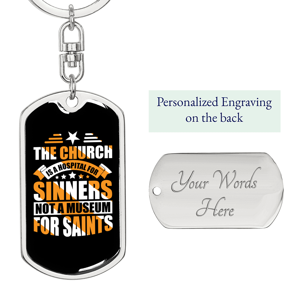 Church Is A Hospital Keychain Stainless Steel or 18k Gold Dog Tag Keyring-Express Your Love Gifts