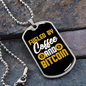 Coffee and Bitcoin Crypto Necklace Stainless Steel or 18k Gold Dog Tag 24" Chain-Express Your Love Gifts