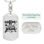 Coffee And Jesus Keychain Stainless Steel or 18k Gold Dog Tag Keyring-Express Your Love Gifts