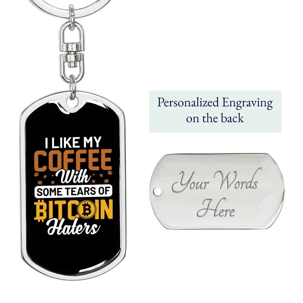 Coffee Bitcoin Haters Crypto Keychain Stainless Steel or 18k Gold Dog Tag Keyring-Express Your Love Gifts