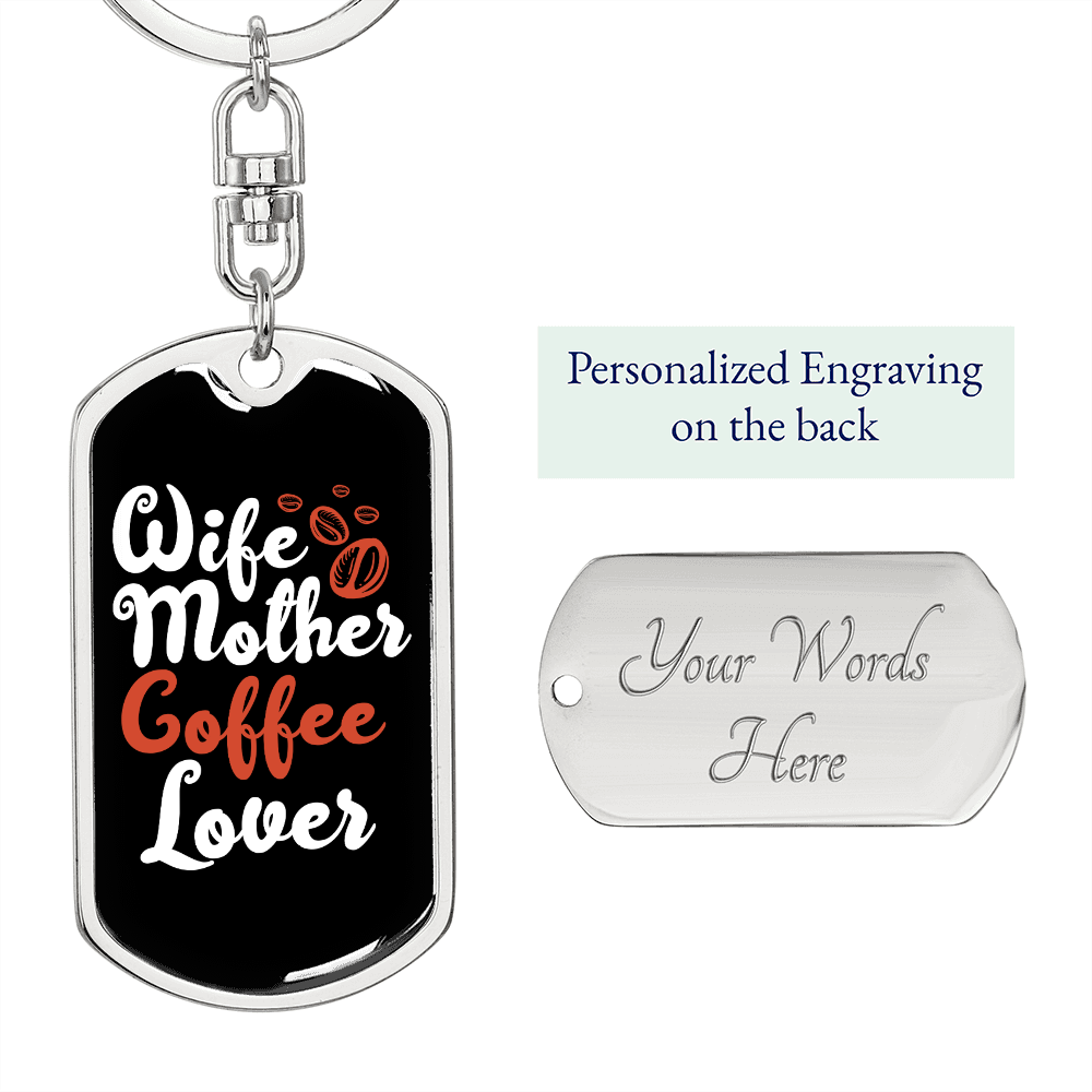 Coffee Lover Mom Keychain Stainless Steel or 18k Gold Dog Tag Keyring-Express Your Love Gifts