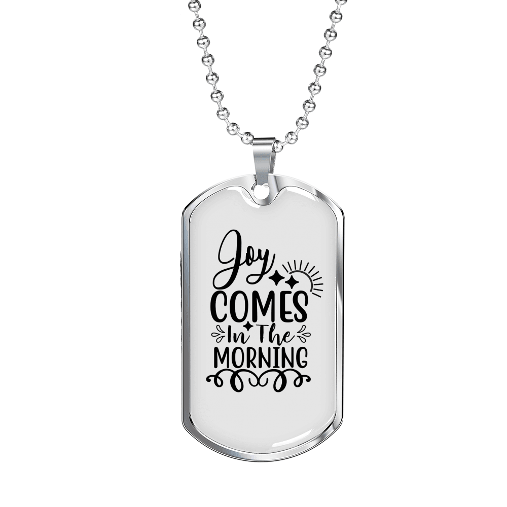 Comes In The Morning Necklace Stainless Steel or 18k Gold Dog Tag 24" Chain-Express Your Love Gifts