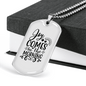 Comes In The Morning Necklace Stainless Steel or 18k Gold Dog Tag 24" Chain-Express Your Love Gifts